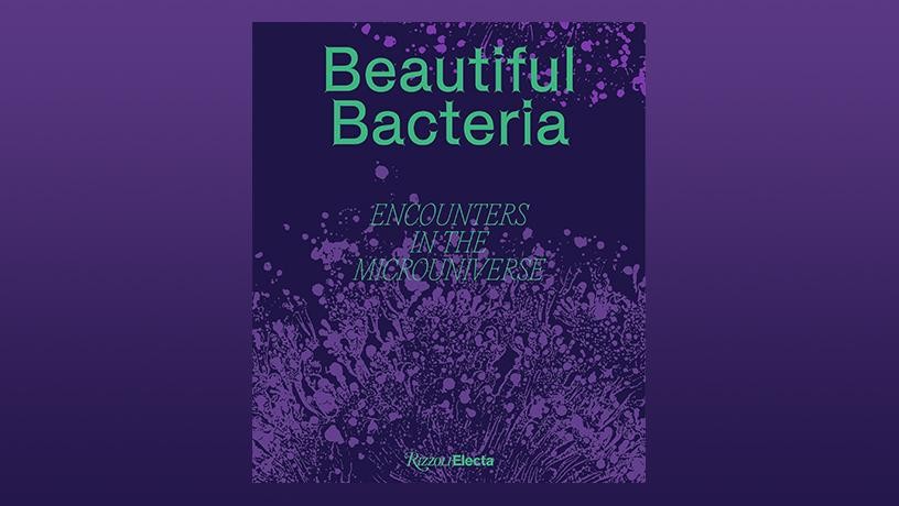 Book cover for Beautiful Bacteria