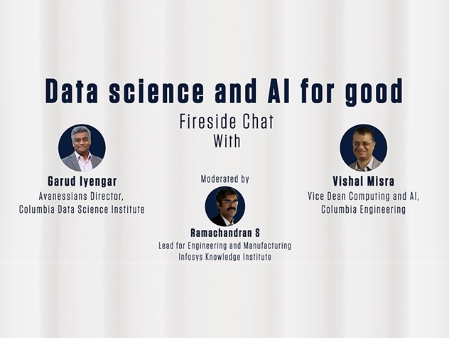 thumbnail for "data science and AI for good, fireside chat" featuring Garud Iyengar and Vishal Mesra