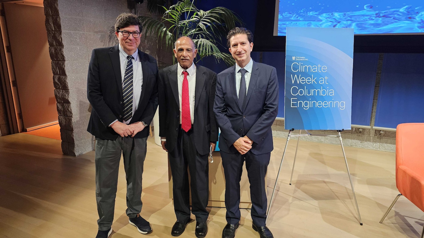  L to R: George Deodatis, Santiago and Robertina Calatrava Family Professor of Civil Engineering; Upmanu Lall, director of Columbia Water Center and director of the Water Institute at Arizona State University; and Alex Loucopoulos of Sciens Water.