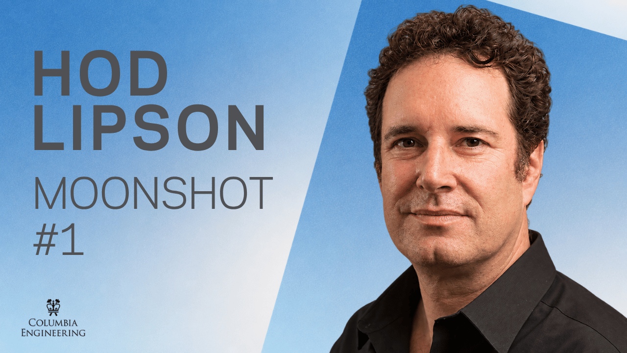 Hod Lipson, Moonshot #1